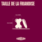 Taille d'une friandise Carnilove autruche & mûres : 24,5 × 15,3 mm